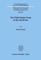 Patrick Schulz Der Debt Equity Swap in der Insolvenz.