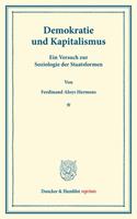 Ferdinand Aloys Hermens Demokratie und Kapitalismus.