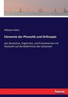 Wilhelm Viëtor Elemente der Phonetik und Orthoepie