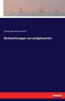 Georg Hermann Lehnert Beobachtungen an Landplanarien