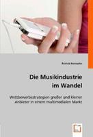 Patrick Heinsohn Heinsohn, P: Die Musikindustrie im Wandel