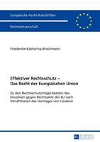 Friederike K. Brockmann Effektiver Rechtsschutz – Das Recht der Europäischen Union