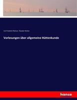 Carl Friedrich Plattner, Theodor Richter Vorlesungen über allgemeine Hüttenkunde
