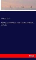 Wilhelm Koch Beiträge zur Textkritik der Auzels Cassadors von Daude de Pradas