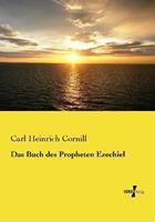 Carl Heinrich Cornill Das Buch des Propheten Ezechiel