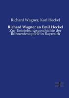 Richard Wagner, Karl Heckel Richard Wagner an Emil Heckel