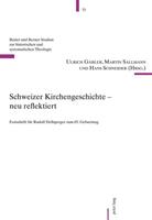 Peter Lang AG, Internationaler Verlag der Wissenschaften Schweizer Kirchengeschichte – neu reflektiert