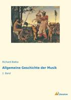 Richard Batka Allgemeine Geschichte der Musik