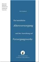 Dirk Neidhardt Die neue betriebliche Altersversorgung und ihre Auswirkung auf Versorgungswerke