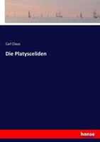 Carl Claus Die Platysceliden
