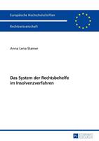 Anna Lena Stamer Das System der Rechtsbehelfe im Insolvenzverfahren