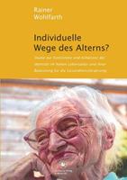 Rainer Wohlfarth Individuelle Wege des Alterns℃