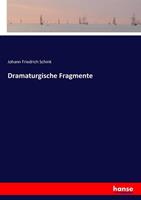 Johann Friedrich Schink Dramaturgische Fragmente