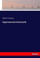 Wilhelm Streitberg Urgermanische Grammatik