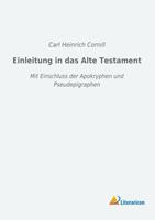 Carl Heinrich Cornill Einleitung in das Alte Testament