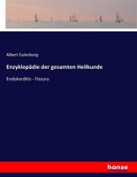 Albert Eulenburg Enzyklopädie der gesamten Heilkunde