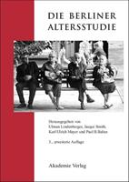 Ulman Lindenberger, Jacqui Smith, Karl U. Mayer Die Berliner Altersstudie