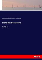 Johann Heinrich Robert Göppert, Anton Menge Flora des Bernsteins