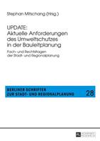 Peter Lang GmbH, Internationaler Verlag der Wissenschaften UPDATE: Aktuelle Anforderungen des Umweltschutzes in der Bauleitplanung