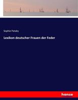 Sophie Pataky Lexikon deutscher Frauen der Feder