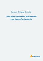 Literaricon Griechisch-deutsches Wörterbuch zum Neuen Testamente