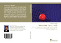 Thorsten W. Schmidt Temporale Fuzzy Logik