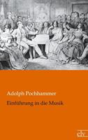 Adolph Pochhammer Einführung in die Musik
