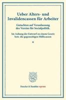 Duncker & Humblot Ueber Alters- und Invalidencassen für Arbeiter.