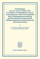 Duncker & Humblot Verhandlungen der am 9. und 10. October 1882 in Frankfurt a.M. abgehaltenen Generalversammlung des Vereins für Socialpolitik über Grundeigenthumsverth