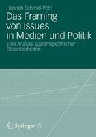 Hannah Schmid-Petri Das Framing von Issues in Medien und Politik