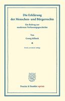 Georg Jellinek Die Erklärung der Menschen- und Bürgerrechte.