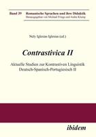 Ibidem Contrastivica II: Aktuelle Studien zur Kontrastiven Linguistik Deutsch-Spanisch-Portugiesisch II