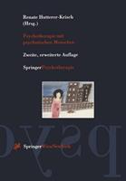 Renate Hutterer-Krisch, Renate Hutterer-Krisch Psychotherapie mit psychotischen Menschen