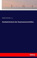 Johann Conrad, U. a. Handwörterbuch der Staatswissenschaften
