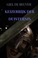 Giel de Reuver Keizerrijk der Duisternis -  (ISBN: 9789464485615)