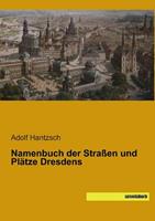 Saxoniabuch.de Namenbuch der Straßen und Plätze Dresdens