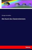 Giorgio Armellino Die Kunst des Clavierstimmens