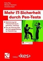 Enno Rey, Michael Thumann, Dominick Baier Mehr IT-Sicherheit durch Pen-Tests