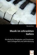 Manuela Kerer Kerer, M: Musik im erkrankten Gehirn