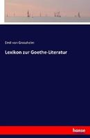 Emil Grossheim Lexikon zur Goethe-Literatur