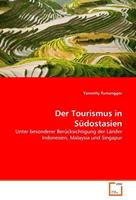Yannetty Tumanggor Tumanggor, Y: Der Tourismus in Südostasien