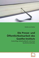 Valeska Gadow Die Presse- und Öffentlichkeitsarbeit des Goethe-Instituts