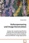 Christine Rothe Rothe Christine: Kultursponsoring und Image-Konstruktion