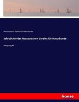 Nassauischer Verein für Naturkunde Jahrbücher des Nassauischen Vereins für Naturkunde