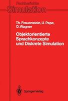 Thomas Frauenstein, Uwe Pape, Olaf Wagner Objektorientierte Sprachkonzepte und Diskrete Simulation