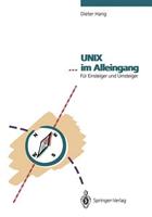 Dieter Harig UNIX … im Alleingang