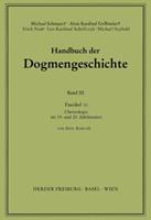 Imre Koncsik Handbuch der Dogmengeschichte / Bd III: Christologie - Soteriologie - Mariologie. Gnadenlehre / Christologie