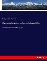 Philipp Andreas Nemnich Allgemeines Polyglotten-Lexikon der Naturgeschichte
