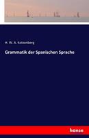 H. W. A. Kotzenberg Grammatik der Spanischen Sprache