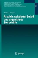 Kallia Gavela Ärztlich assistierter Suizid und organisierte Sterbehilfe